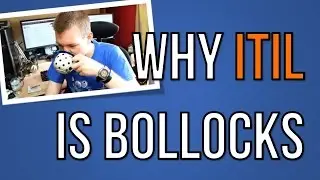 Why ITIL is Bollocks