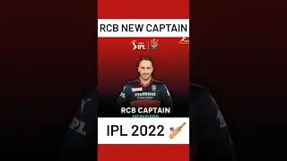 RCB NEW Captain IPL 2022 #shorts