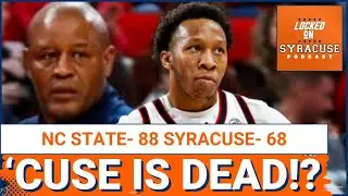 REACTION: Syracuse Basketball is DEAD After Loss to NC State