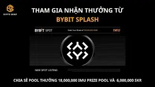 Tham gia nhận thưởng từ Bybit splash - Airdrop Crypto