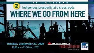 Where We Go From Here: Indigenous prosperity at a crossroads