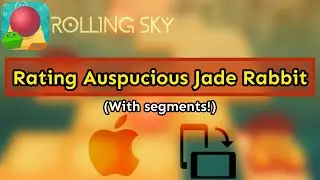 Rating Auspicious Jade Rabbit 🐇  | Rolling Sky