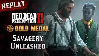 RDR2 PC - Mission #57 - Savagery Unleashed [Replay & Gold Medal]