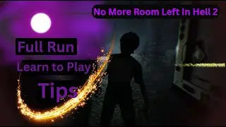 No More Room Left In Hell 2 | A Player Taught Me Everything! | Full Run |Tips For New Players
