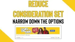 Reduce the Consideration Set of Shoppers