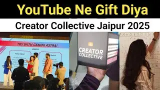 What Happened at YouTube India&rsquo;s Creator Collective in Jaipur? | Full Event Vlog 🔥