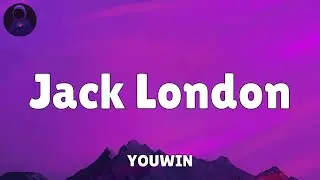 YOUWIN - Jack London (Lyrics)