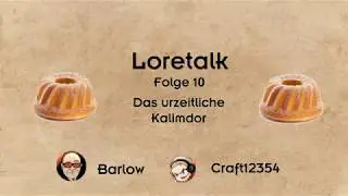 Loretalk # 10 | Die Vorfahren der Menschen und Trolle