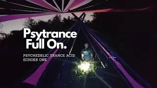 Psytrance Fullon - Psychedelic Trance ACID Echoes One