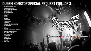 DUGEM NONSTOP SPACE BEAUTIFUL HEAVEN SPECIAL REQUEST FOR LDR 3 [ JIMMY FERYANDA ]