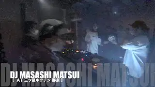 【TECHNO MIX】 :Vinyl only set : DJ MASASHI MATSUI AT 那須