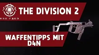 The Division 2  -  Waffentipps mit D4N