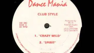 Club Style - Crazy Wild