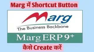 How to Create Shortcut Buttons in Marg ERP9 | Marg Erp 9 me Shortcut Button Kaise Banaye.