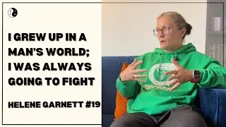 Some people are made for things: I was meant to fight | Helene Garnett | F&T