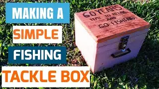 Making a Simple Fishing Tackel Box