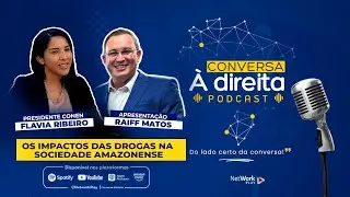 EP.02 | Conversa à Direita: Maconha em Locais Públicos e Lei Municipal com Dra. Flávia (CONEN)