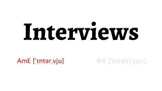 How to Pronounce interviews in American English and British Englishinterviews