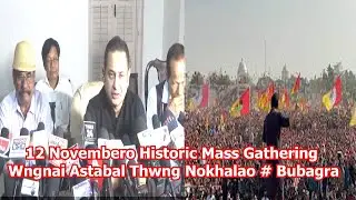 12 Novembero Historic Mass Gathering Wngnai Astabal Thwng Nokhalao # Bubagra