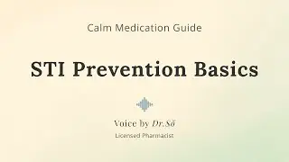 Consent & Sexual Safety &mdash; Calm STI Prevention (Dr. Sŏ)