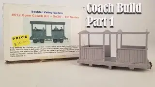 Boulder Valley Models Open Coach Build Pt 1 #On30 #ModelTrain