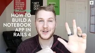 How To Build A Notebook App in Rails 4