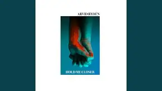 Hold Me Closer