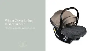 How to Install & Remove the Romer&reg; Winter Cover for the Juni&trade; Infant Car Seat