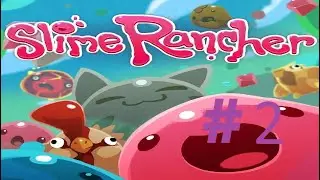 Getting Our First Slime Key! Slime Rancher [Part 2]