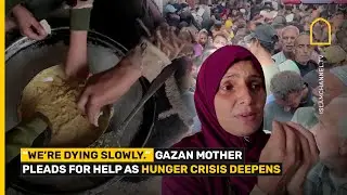 &ldquo;We&rsquo;re dying slowly.&rdquo; Gazan mother pleads for help as hunger crisis deepens