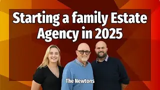 Открытие семейного агентства недвижимости в 2025 году &mdash; The Newtons