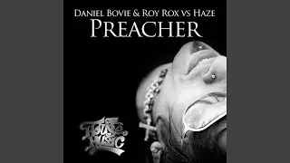 Preacher (Daniel Bovie & Roy Rox vs. Haze) (Kenquo Remix)