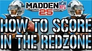 Madden 25 NEXT GEN Tips: HOW TO SCORE EVERYTIME IN THE REDZONE TUTORIAL TIPS AND TRICKS GLITCH