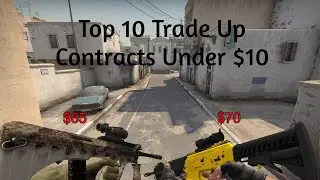 Top 10 CSGO Trade Ups Under $10 (October 2020)