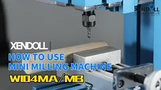TUTORIAL How to use Xendoll mini metal milling machine