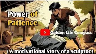 Power of Patience Love amazing story Golden Life Compass