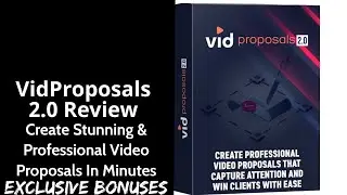 VidProposals 2.0 Review||Create Stunning & Professional Video Proposals In Minutes||Exclusive Bonus
