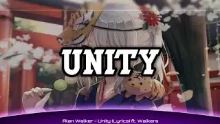 Nightcore - Unity (alan walker ft. Walkers) - (Lyrics)