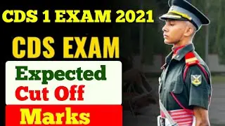 CDS 1 cut off 2021 || CDS 1 expected cut off 2020 || CDS exam 2021