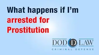 What happens if I&rsquo;m arrested for Prostitution