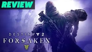 Destiny 2: Forsaken Review