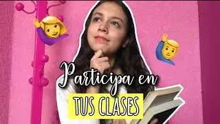 &iquest;C&Oacute;MO PERDER EL MIEDO A PARTICIPAR EN CLASE?