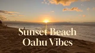 Sunset Beach Oahu | Ambient Waves & Music for Relaxation | Fixed POV