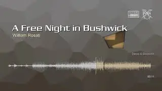 A Free Night in Bushwick &bull; William Rosati | Бесплатная музыка без авторских прав