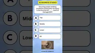 Business Studies Class XII MCQ - Levels of Management #quiz