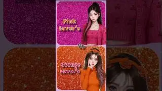 pink lovers 🆚 orange lovers