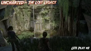 UNCHARTED - The Lost Legacy 🔥 - #11 - Das vergessene Abenteuer [DEUTSCH | Let&rsquo;s Play]