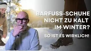 Die Wahrheit &uuml;ber Barfu&szlig;schuhe im Winter &ndash; wirklich zu kalt? 😱