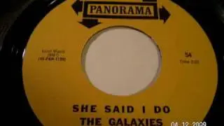 THE GALAXIES - She said I do