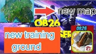 ob26 update new map and new gloo wall training ground and graphics #free fire #